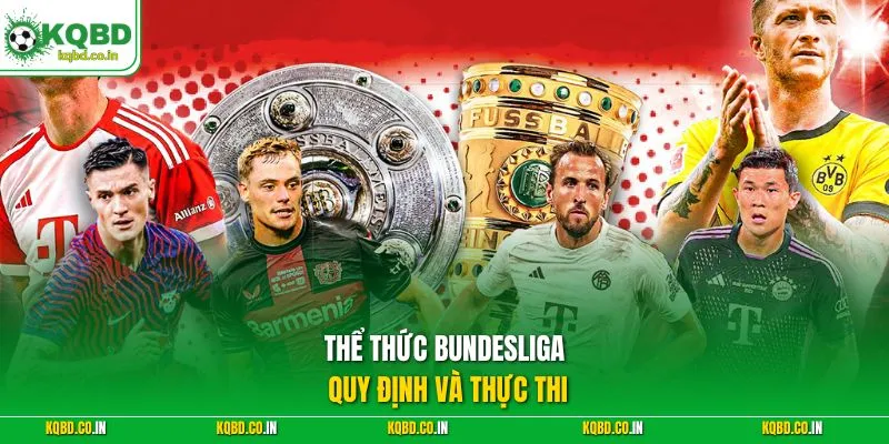 Thể thức Bundesliga quy định và thực thi